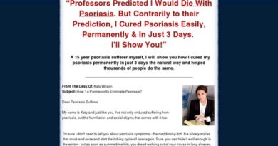 Psoriasis Remedy For Life – How to Cure Psoriasis Easily, Naturally and For Life