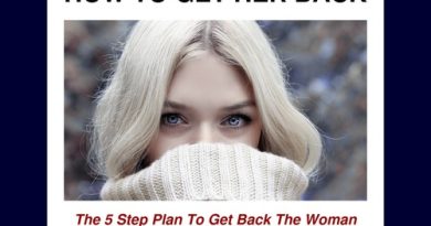 ø HOW TO GET HER BACK: The 5 Step Plan To Get Back The Woman Who Left You ø